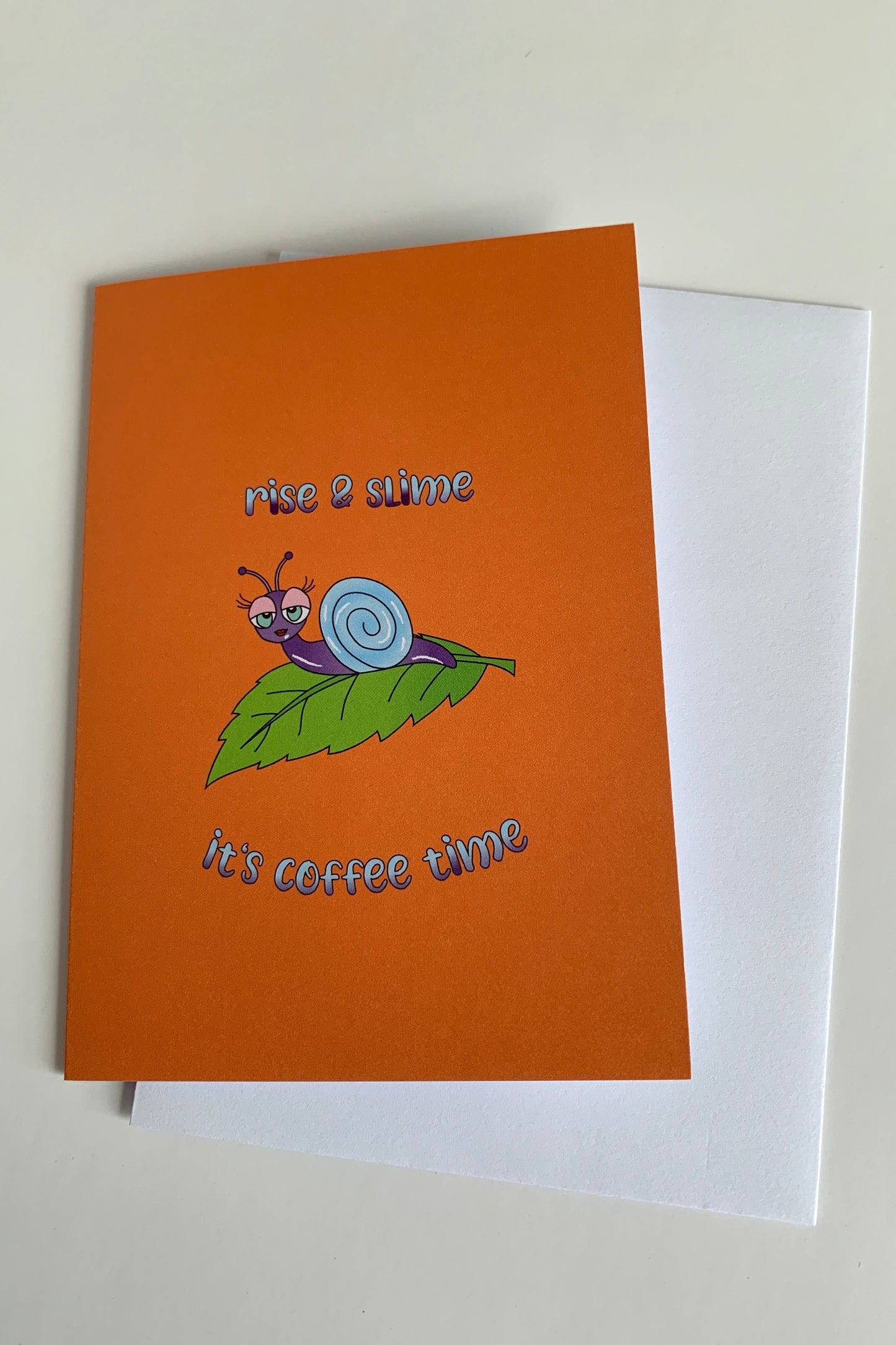 Rise & Slime Its Coffee Time Card